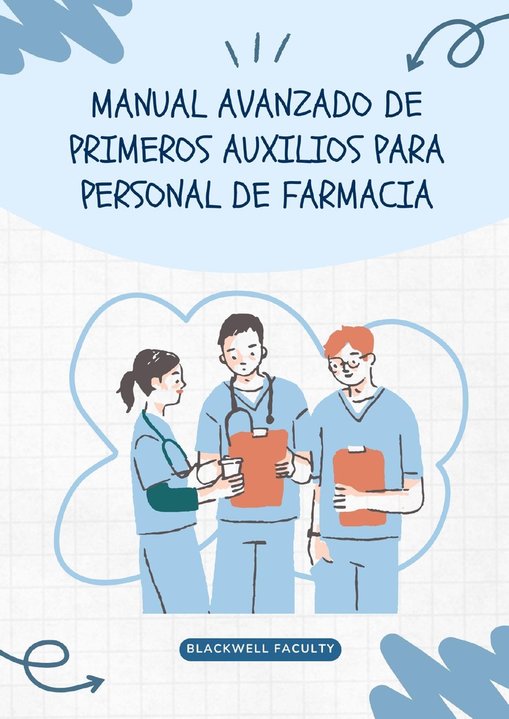 MANUAL AVANZADO DE PRIMEROS AUXILIOS PARA PERSONAL DE FARMACIA
