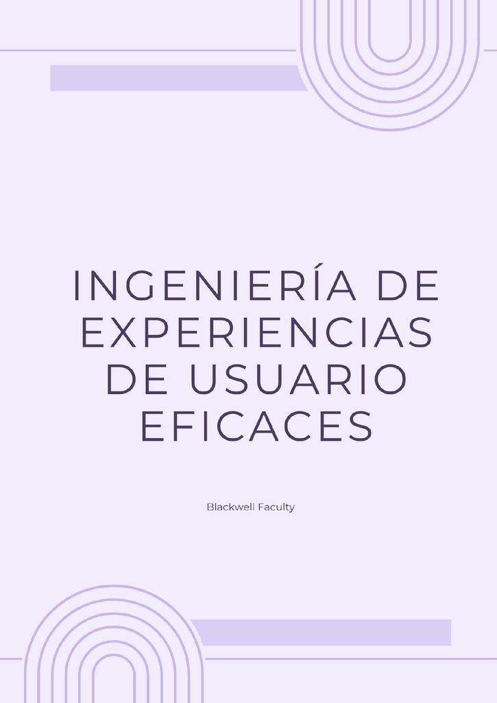 INGENIERÍA DE EXPERIENCIAS DE USUARIO EFICACES
