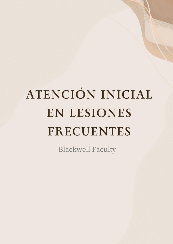ATENCIÓN INICIAL EN LESIONES FRECUENTES
