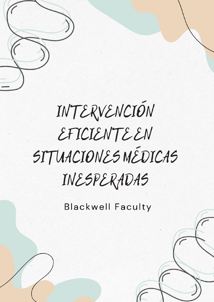 INTERVENCIÓN EFICIENTE EN SITUACIONES MÉDICAS INESPERADAS