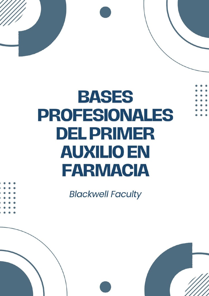 BASES PROFESIONALES DEL PRIMER AUXILIO EN FARMACIA