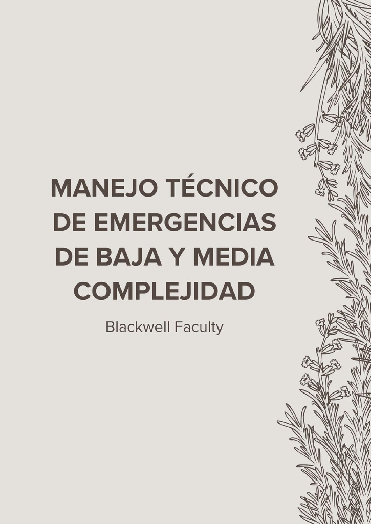 MANEJO TÉCNICO DE EMERGENCIAS DE BAJA Y MEDIA COMPLEJIDAD