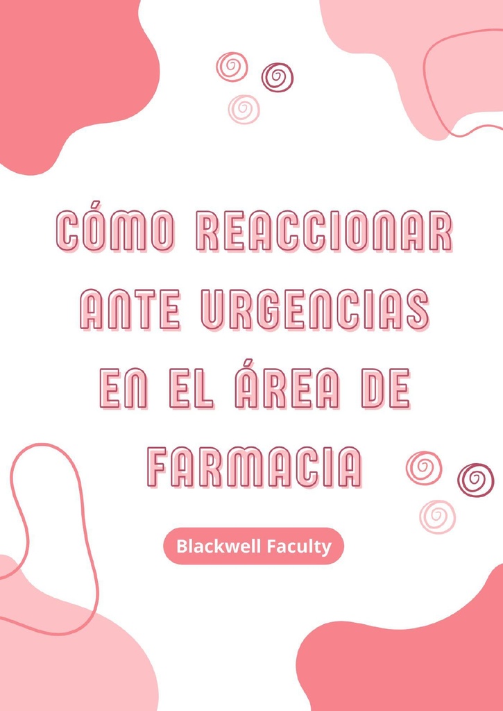 CÓMO REACCIONAR ANTE URGENCIAS EN EL ÁREA DE FARMACIA
