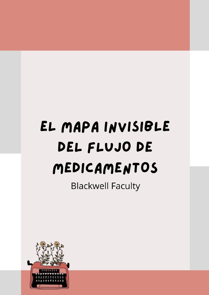 EL MAPA INVISIBLE DEL FLUJO DE MEDICAMENTOS