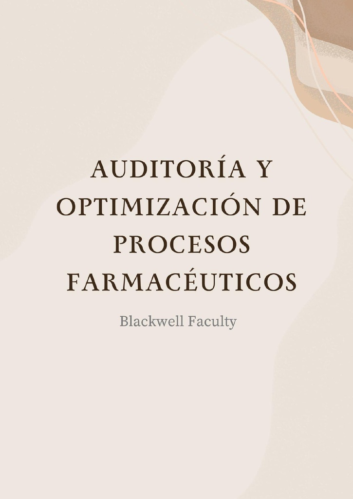 AUDITORÍA Y OPTIMIZACIÓN DE PROCESOS FARMACÉUTICOS