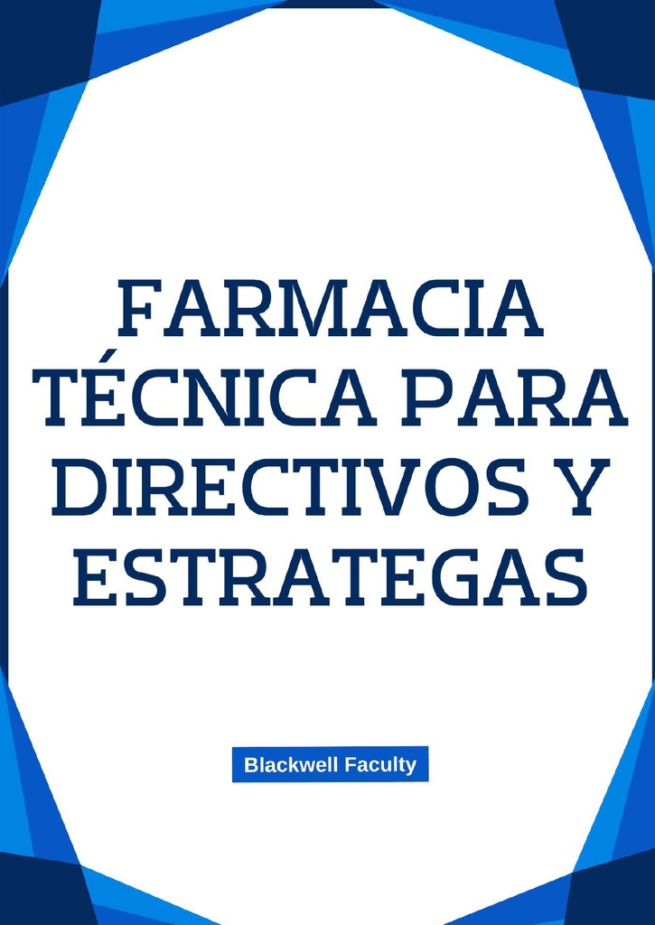 FARMACIA TÉCNICA PARA DIRECTIVOS Y ESTRATEGAS
