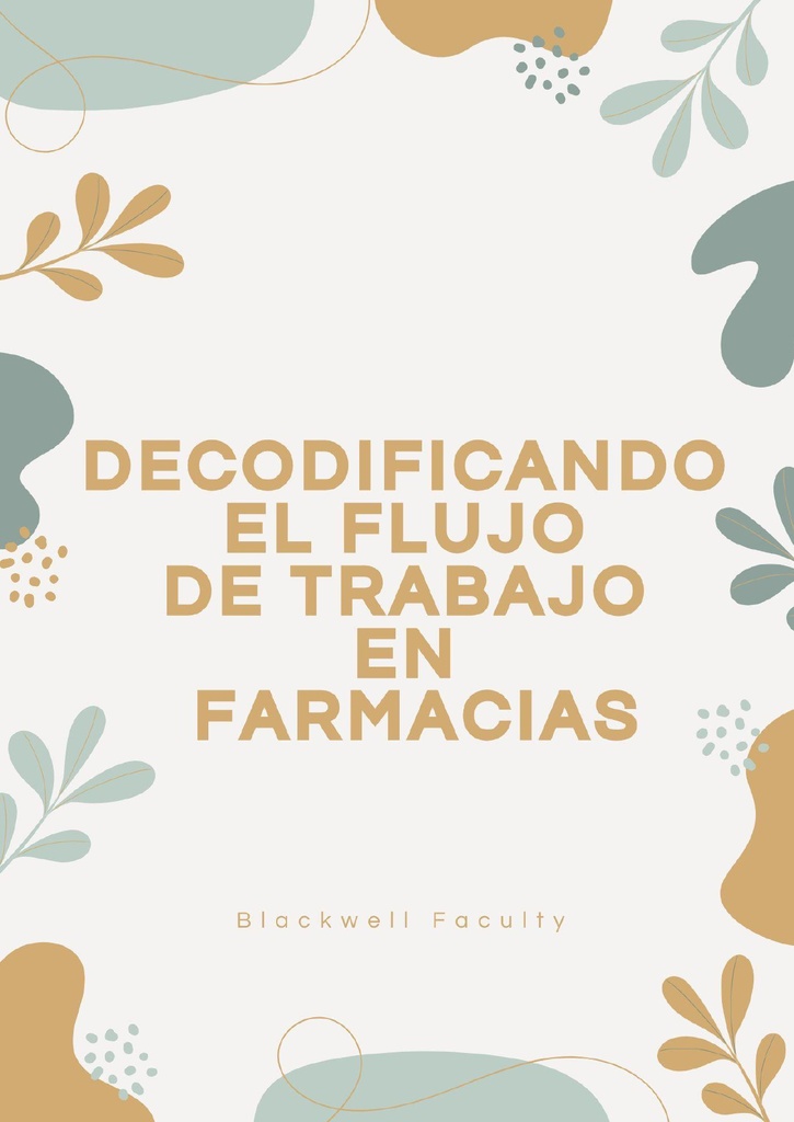 DECODIFICANDO EL FLUJO DE TRABAJO EN FARMACIAS