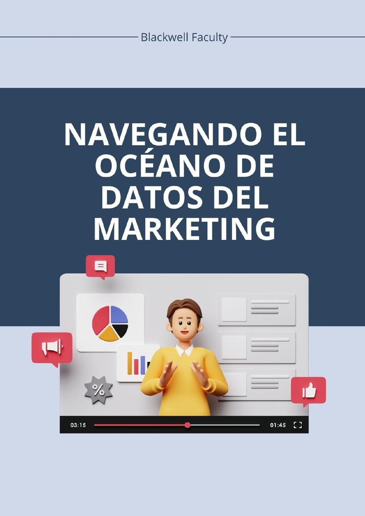 NAVEGANDO EL OCÉANO DE DATOS DEL MARKETING