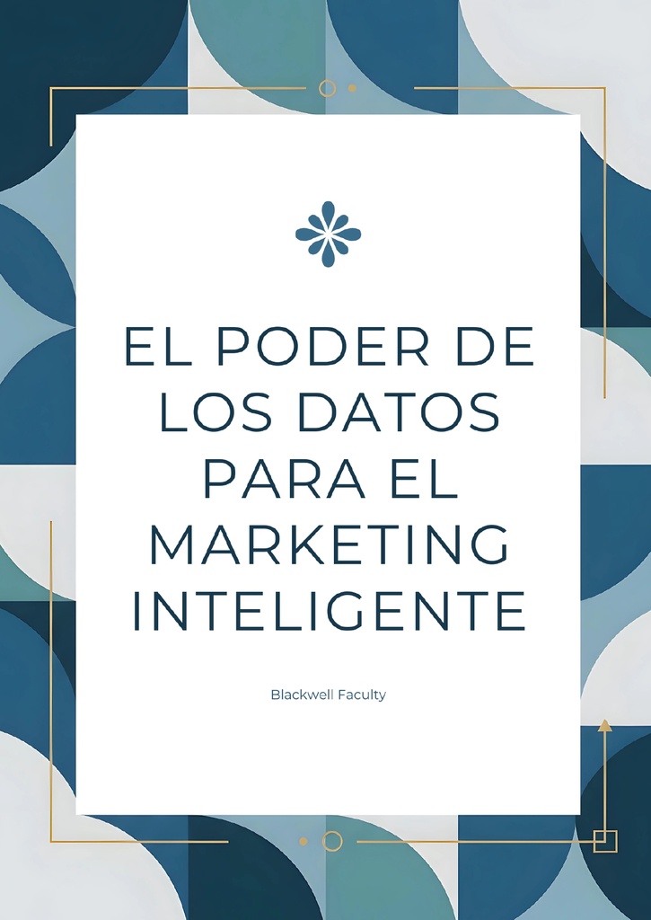 EL PODER DE LOS DATOS PARA EL MARKETING INTELIGENTE
