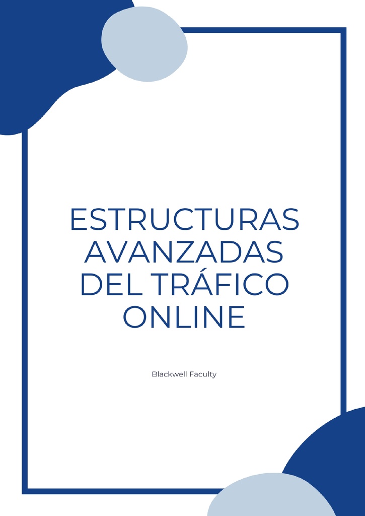 ESTRUCTURAS AVANZADAS DEL TRÁFICO ONLINE