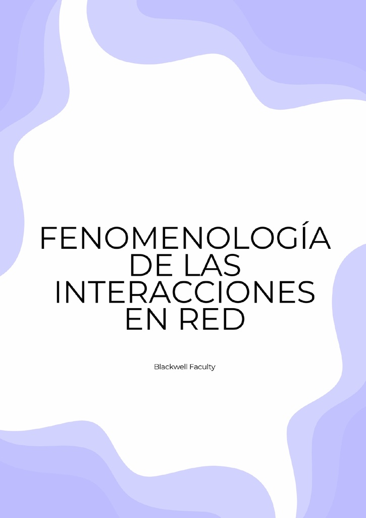 FENOMENOLOGÍA DE LAS INTERACCIONES EN RED