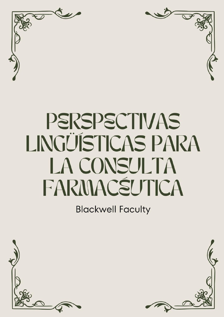 PERSPECTIVAS LINGÜÍSTICAS PARA LA CONSULTA FARMACÉUTICA