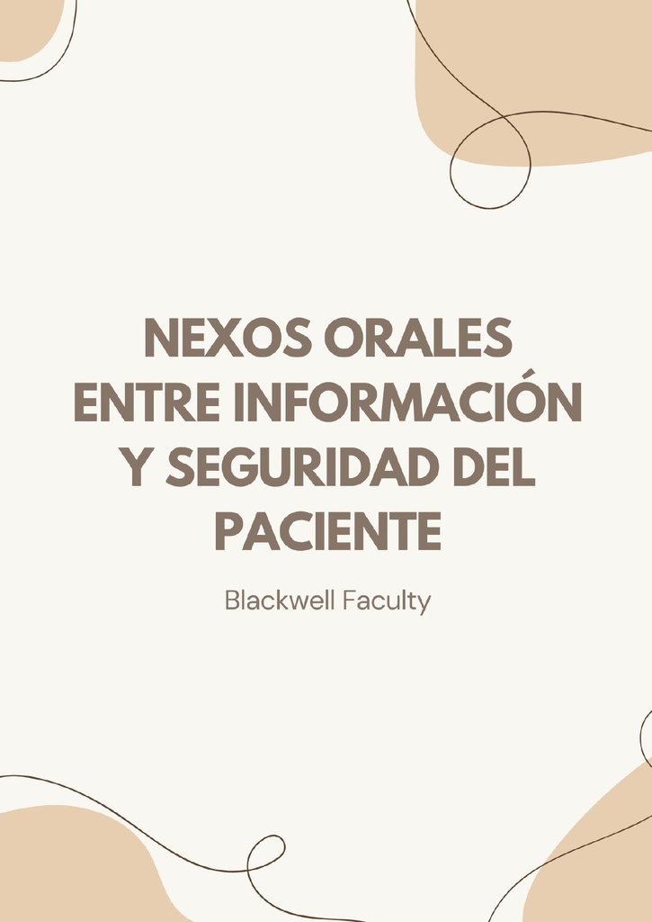 NEXOS ORALES ENTRE INFORMACIÓN Y SEGURIDAD DEL PACIENTE