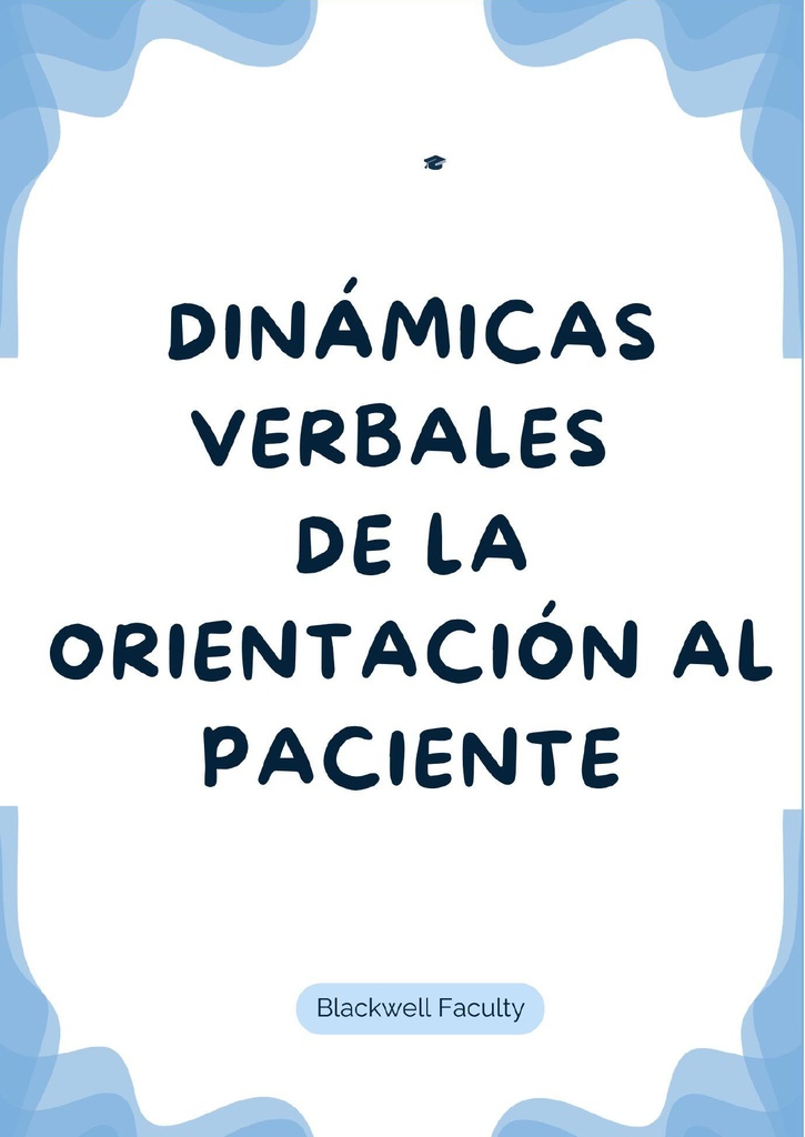 DINÁMICAS VERBALES DE LA ORIENTACIÓN AL PACIENTE