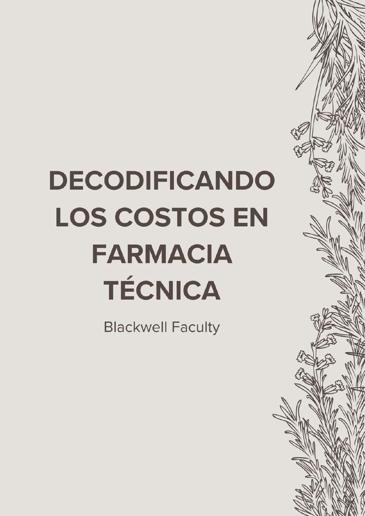 DECODIFICANDO LOS COSTOS EN FARMACIA TÉCNICA
