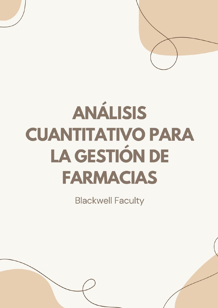 ANÁLISIS CUANTITATIVO PARA LA GESTIÓN DE FARMACIAS