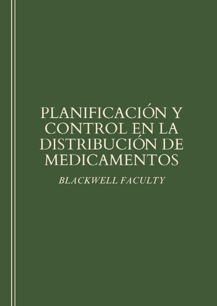 PLANIFICACIÓN Y CONTROL EN LA DISTRIBUCIÓN DE MEDICAMENTOS
