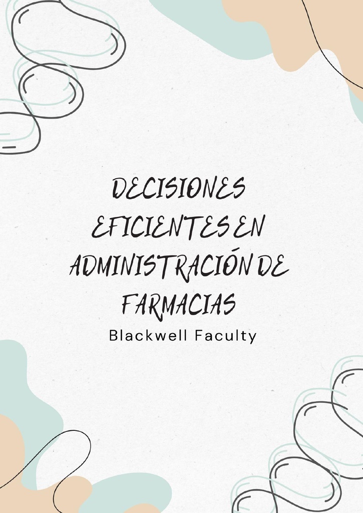 DECISIONES EFICIENTES EN ADMINISTRACIÓN DE FARMACIAS