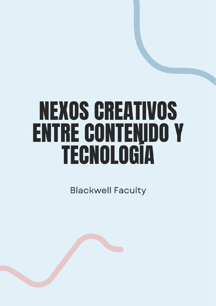 NEXOS CREATIVOS ENTRE CONTENIDO Y TECNOLOGÍA