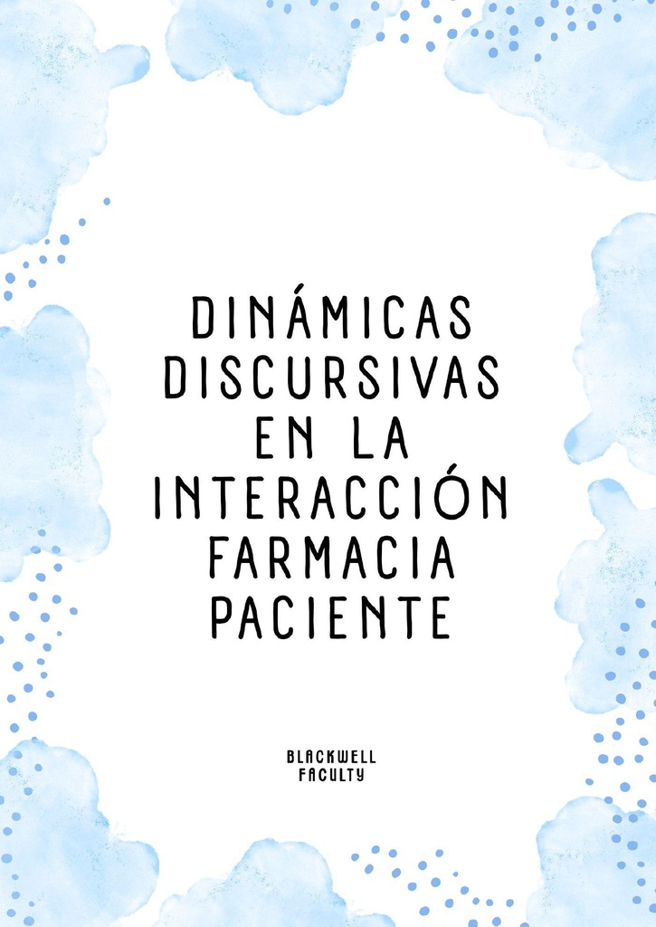 DINÁMICAS DISCURSIVAS EN LA INTERACCIÓN FARMACIA PACIENTE