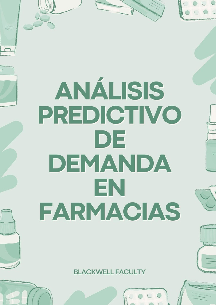 ANÁLISIS PREDICTIVO DE DEMANDA EN FARMACIAS