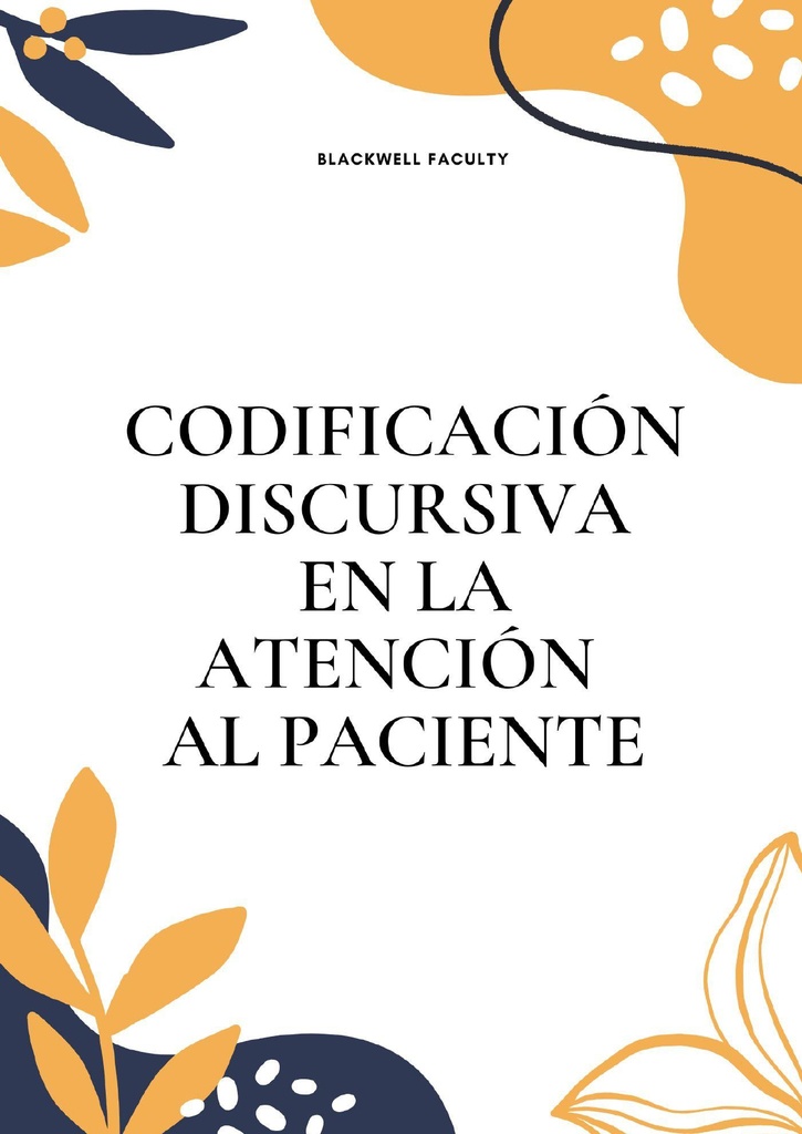 CODIFICACIÓN DISCURSIVA EN LA ATENCIÓN AL PACIENTE