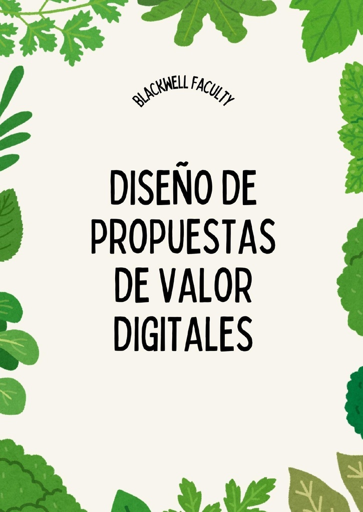 DISEÑO DE PROPUESTAS DE VALOR DIGITALES