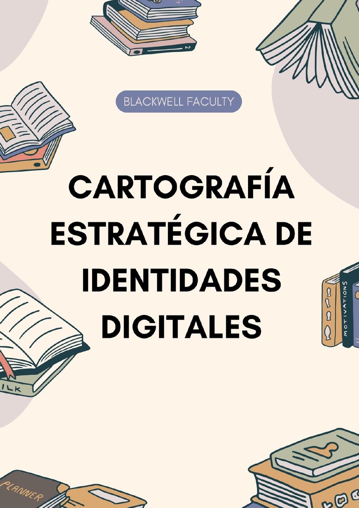CARTOGRAFÍA ESTRATÉGICA DE IDENTIDADES DIGITALES