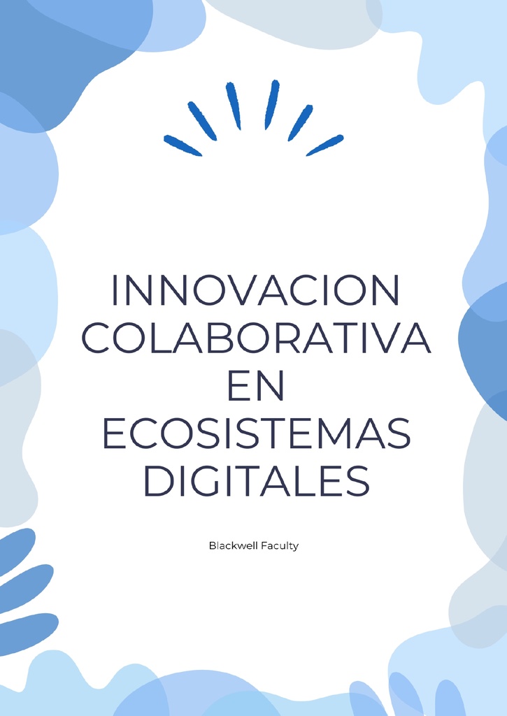 INNOVACION COLABORATIVA EN ECOSISTEMAS DIGITALES