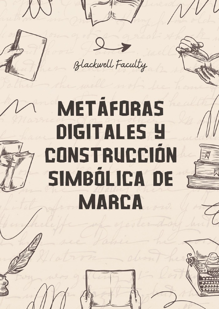 METÁFORAS DIGITALES Y CONSTRUCCIÓN SIMBÓLICA DE MARCA