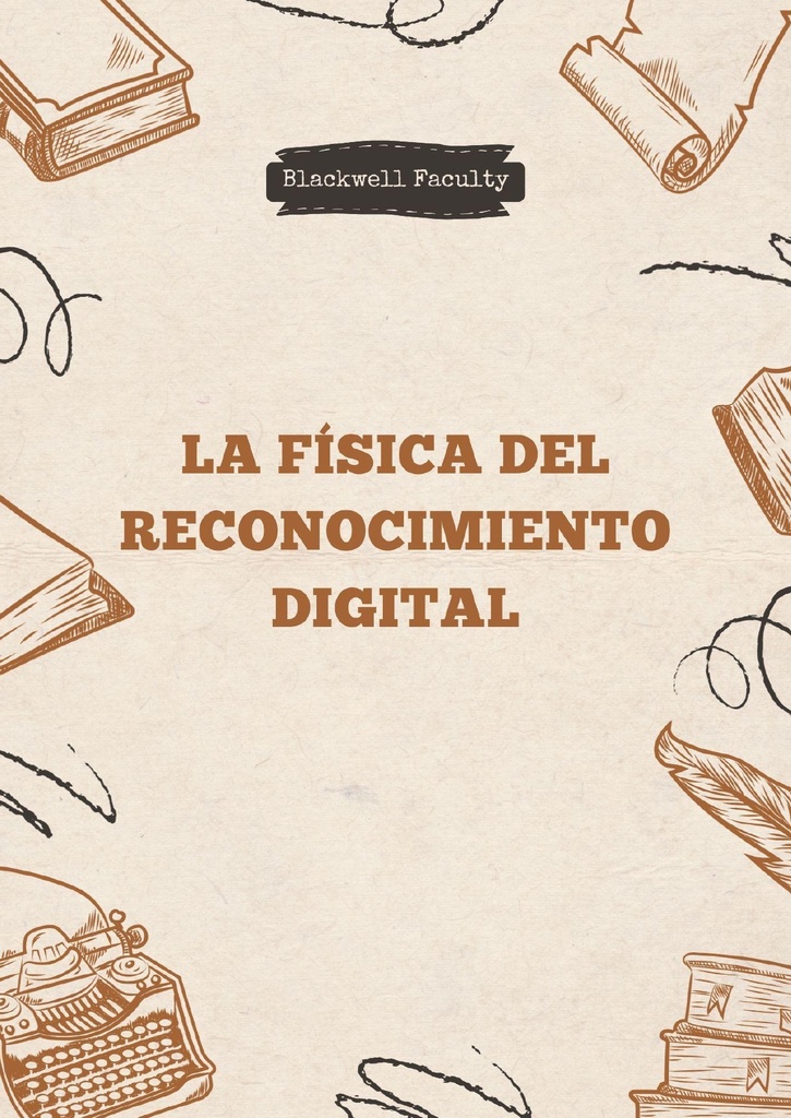 LA FÍSICA DEL RECONOCIMIENTO DIGITAL