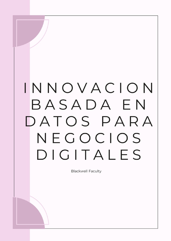 INNOVACION BASADA EN DATOS PARA NEGOCIOS DIGITALES
