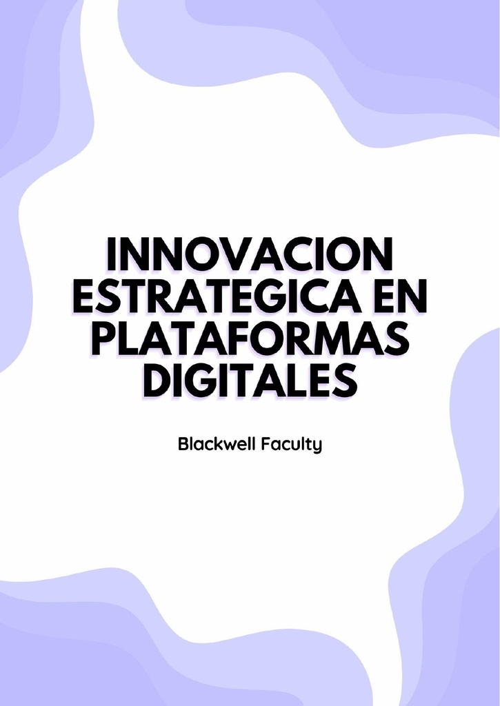 INNOVACION ESTRATEGICA EN PLATAFORMAS DIGITALES
