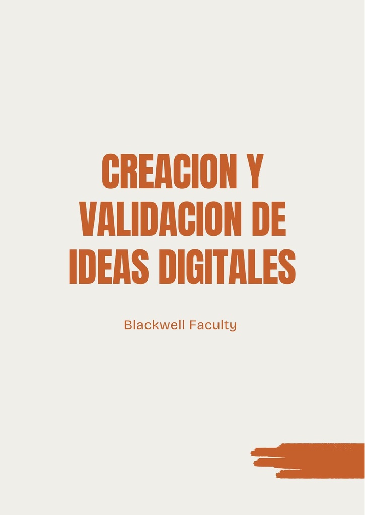 CREACION Y VALIDACION DE IDEAS DIGITALES