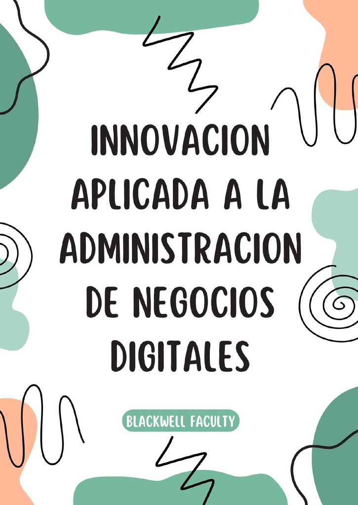 INNOVACION APLICADA A LA ADMINISTRACION DE NEGOCIOS DIGITALES