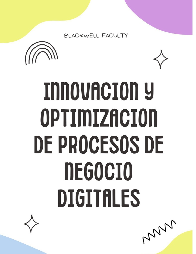 INNOVACION Y OPTIMIZACION DE PROCESOS DE NEGOCIO DIGITALES