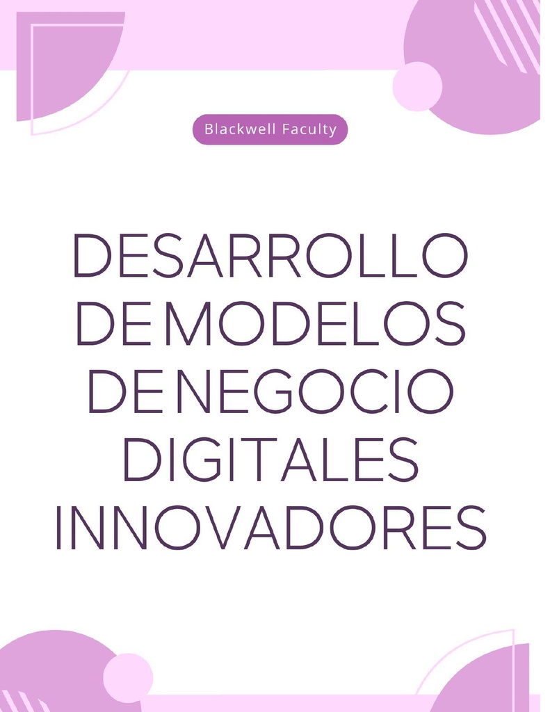 DESARROLLO DE MODELOS DE NEGOCIO DIGITALES INNOVADORES