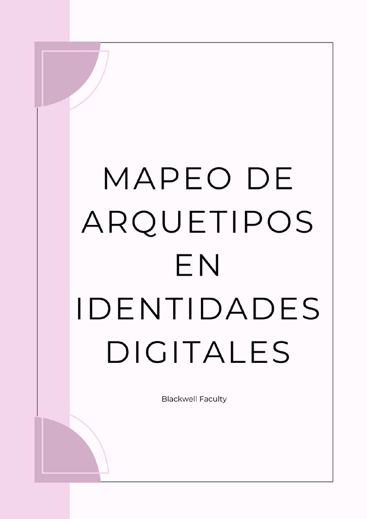 MAPEO DE ARQUETIPOS EN IDENTIDADES DIGITALES
