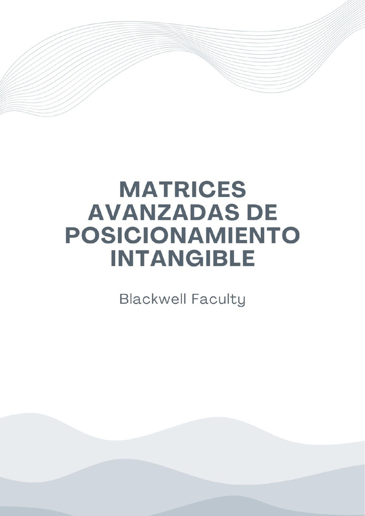 MATRICES AVANZADAS DE POSICIONAMIENTO INTANGIBLE