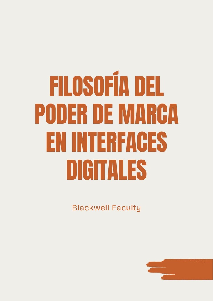 FILOSOFÍA DEL PODER DE MARCA EN INTERFACES DIGITALES