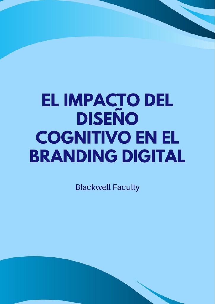 EL IMPACTO DEL DISEÑO COGNITIVO EN EL BRANDING DIGITAL
