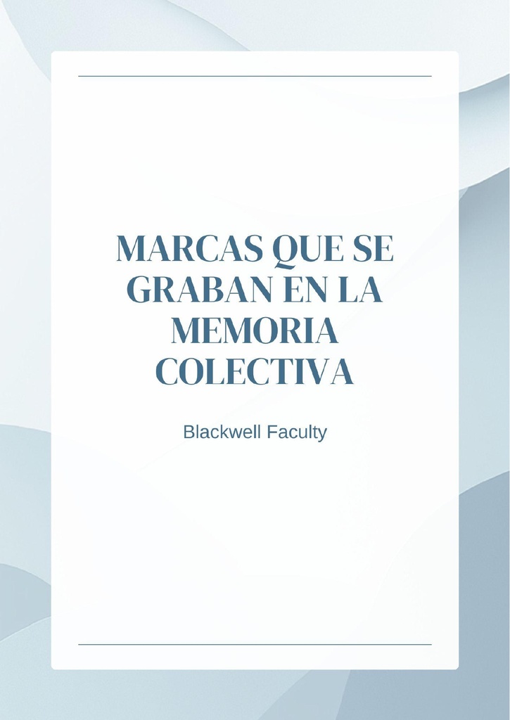 MARCAS QUE SE GRABAN EN LA MEMORIA COLECTIVA
