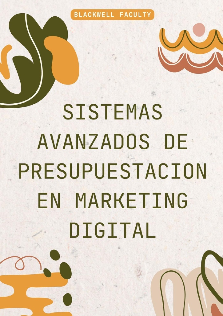 SISTEMAS AVANZADOS DE PRESUPUESTACION EN MARKETING DIGITAL