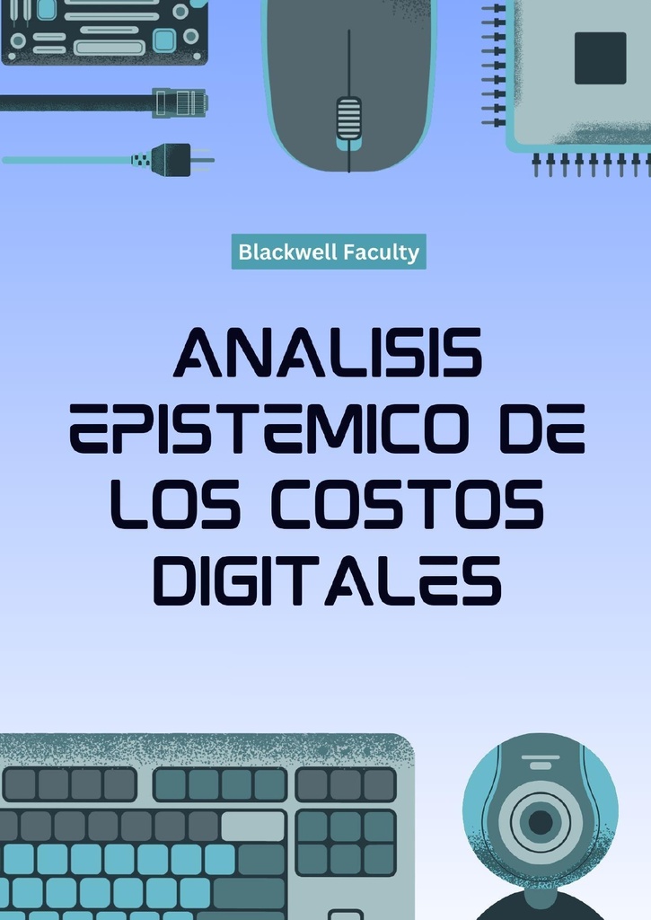 ANALISIS EPISTEMICO DE LOS COSTOS DIGITALES