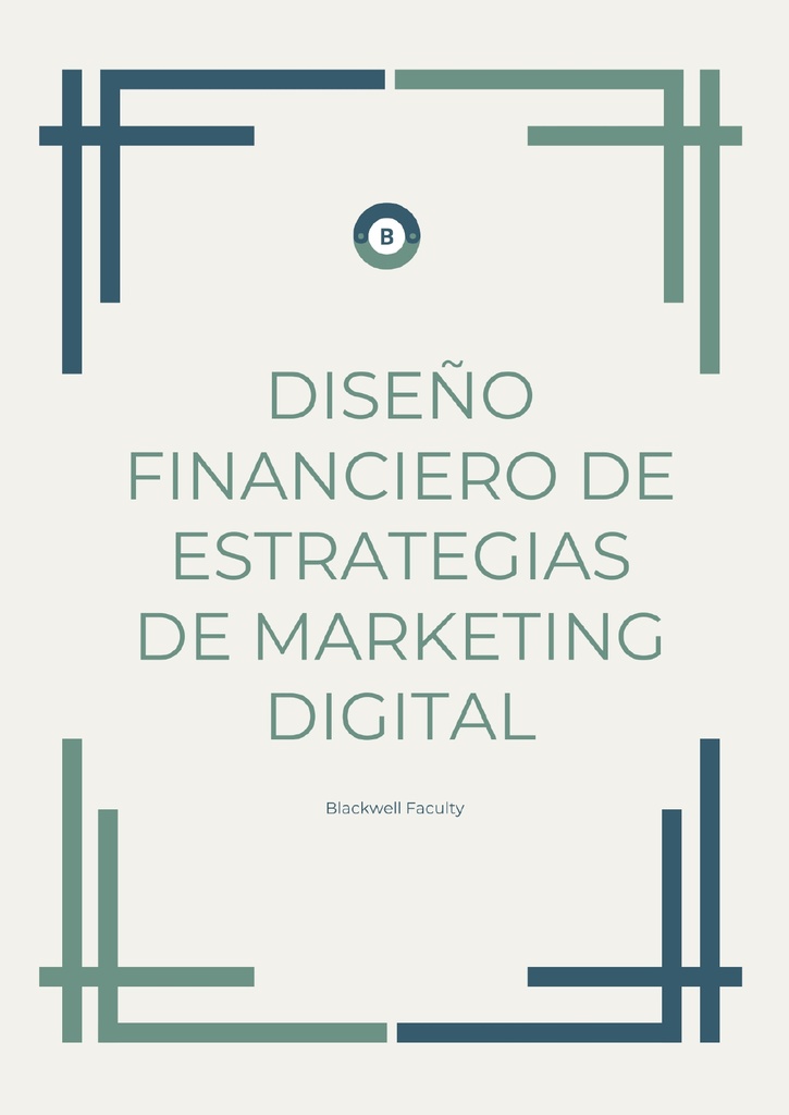 DISEÑO FINANCIERO DE ESTRATEGIAS DE MARKETING DIGITAL