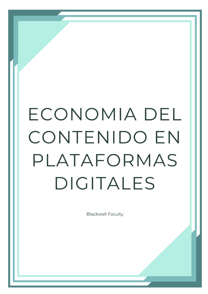 ECONOMIA DEL CONTENIDO EN PLATAFORMAS DIGITALES