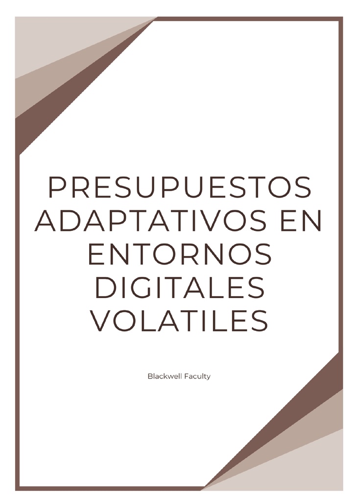PRESUPUESTOS ADAPTATIVOS EN ENTORNOS DIGITALES VOLATILES