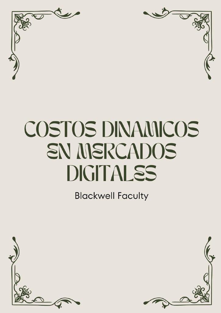 COSTOS DINAMICOS EN MERCADOS DIGITALES