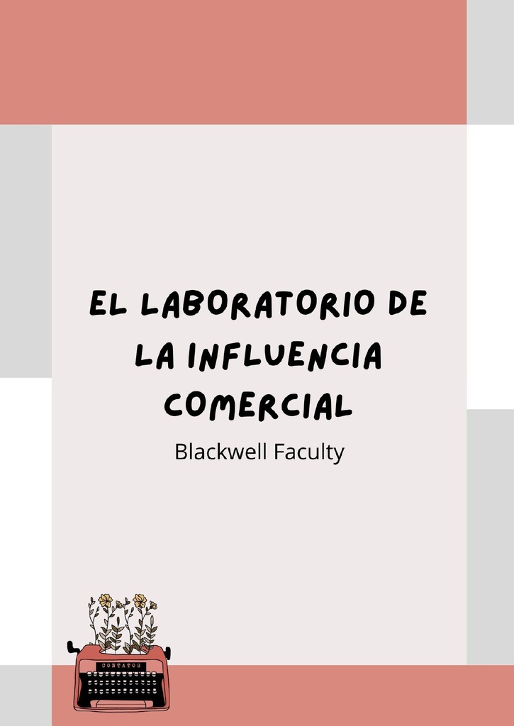 EL LABORATORIO DE LA INFLUENCIA COMERCIAL
