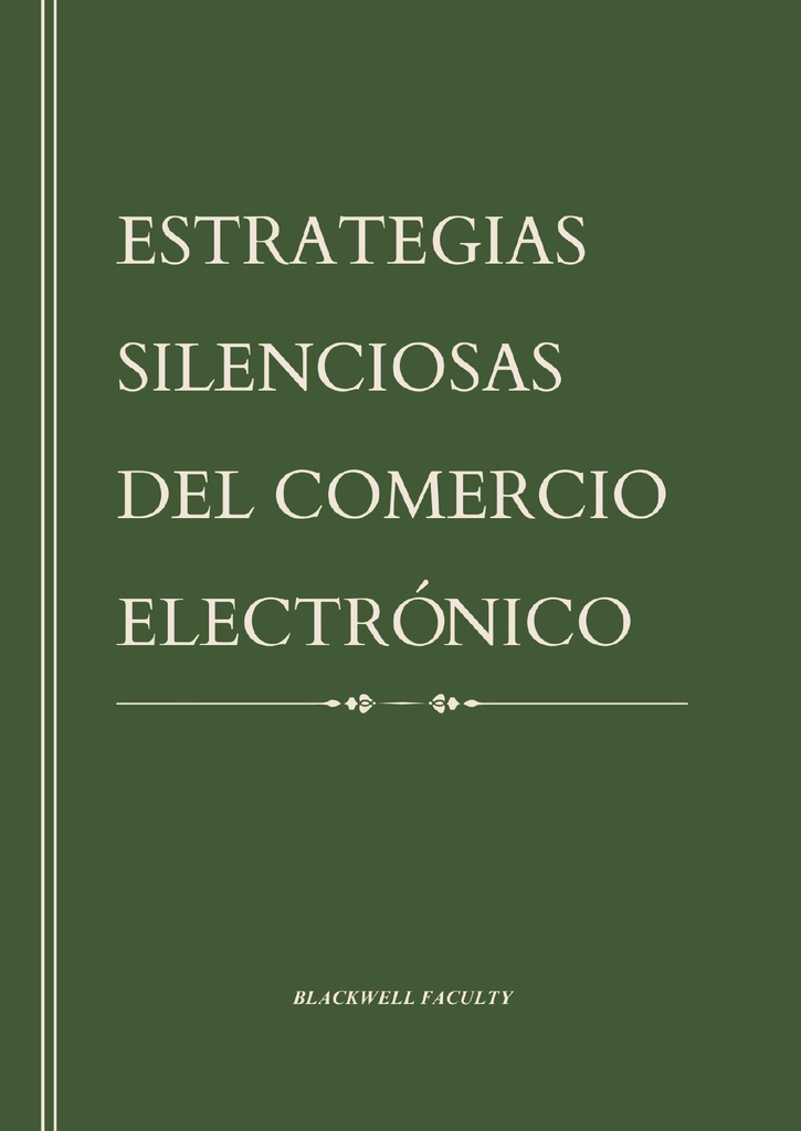 ESTRATEGIAS SILENCIOSAS DEL COMERCIO ELECTRÓNICO